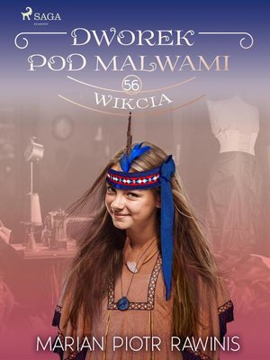 cover image of Dworek pod Malwami 56--Wikcia